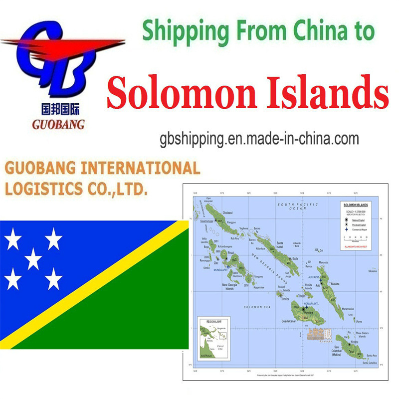 One Stop Service Booking-Pick up-Custom Clearance-on Board Guobang Shipping Your Partner for Shipping to Solomon Islands